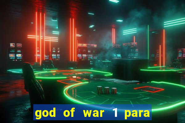 god of war 1 para pc sem emulador